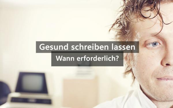 Kann Man Sich Gesund Schreiben Lassen