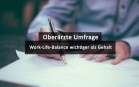 Oberärzte Umfrage Work Life Balance