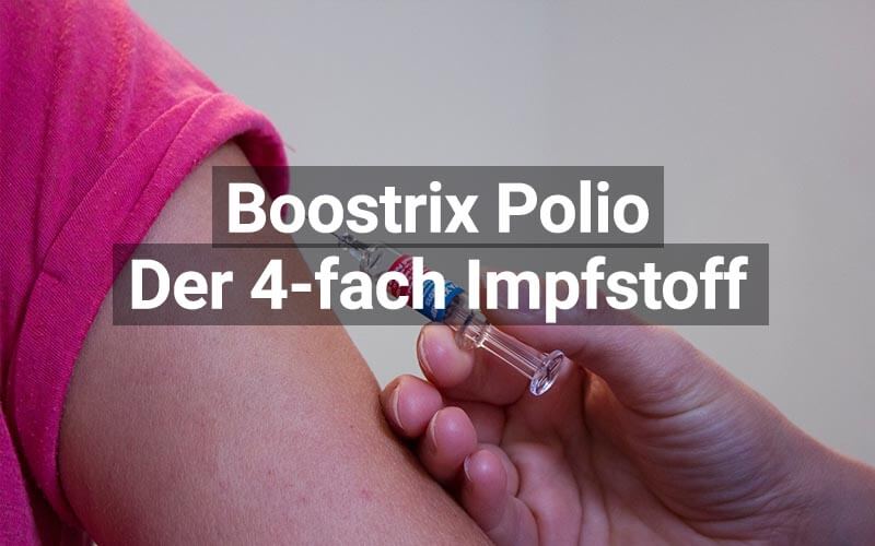 Boostrix gegen Diphtherie, Tetanus, Pertussis, Polio