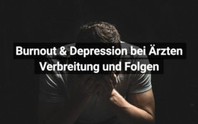 Burnout und Depression bei Ärzten