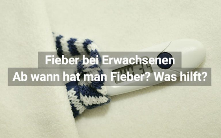 Fieber bei Erwachsenen: Ursachen & Behandlung | praktischArzt