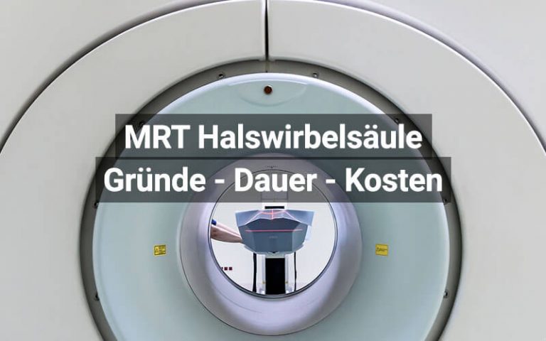 MRT HWS (Halswirbelsäule): Gründe, Ablauf, Dauer | praktischArzt
