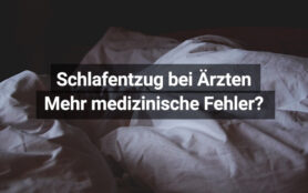 Studie Schlafentzug Ärzte Fehler