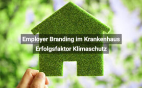 Employer Branding Im Krankenhaus Erfolgsfaktor Klimaschutz