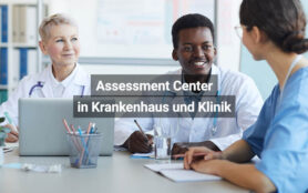 Assessment Center In Krankenhaus Und Klinik