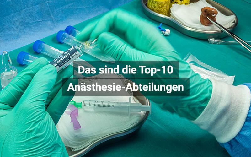 Treatfair-Ergebnisse: Die Top-10 Anästhesie-Abteilungen