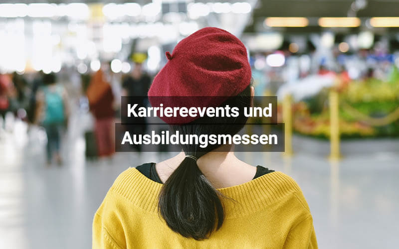 Karriereevents Und Ausbildungsmessen