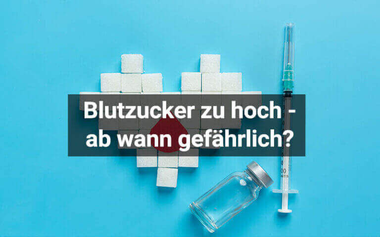 Ab Wann Ist Blutzucker Gefährlich